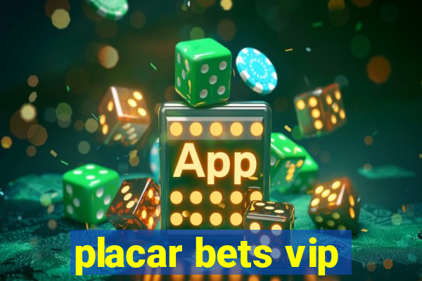 placar bets vip